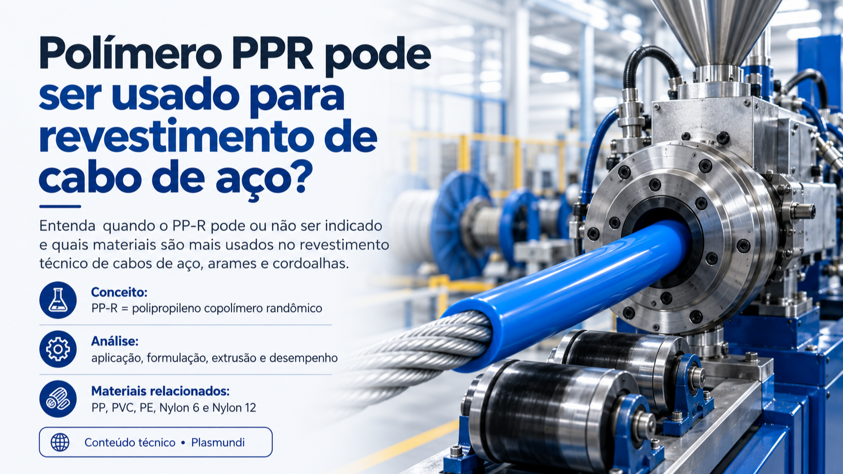Polímero PPR pode ser usado para revestimento de cabo de aço?